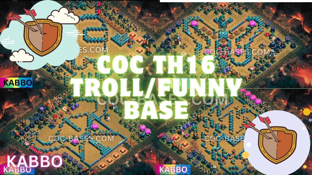 COC TH 16 FUNNY BASES